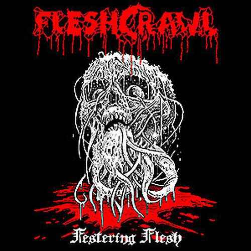 FLESHCRAWL - Festering Flesh Re-Release DIGI MCD